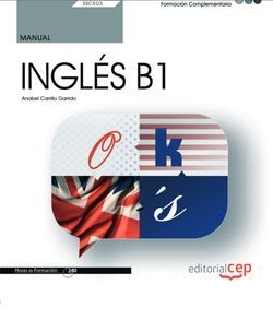 Manual. Inglés B1 (SSCE03). Formación complementaria