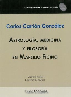 Astrología, medicina y filosofía en Marsilio Ficino