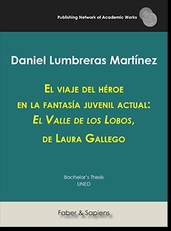 El viaje del héroe en la fantasía juvenil actual: "El Valle de los Lobos", de Laura Gallego