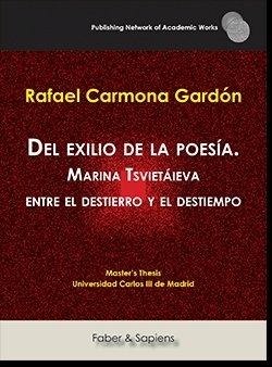 Del exilio de la poesía. Marina Tsvietáieva entre el destierro y el destiempo