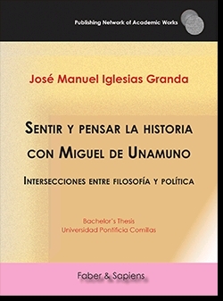Sentir y pensar la historia con Miguel de Unamuno