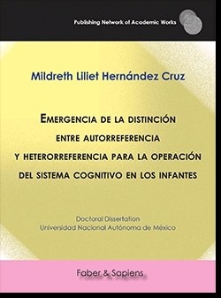 Emergencia de la distinción entre autorreferencia y heterorreferencia para la operación del sistema cognitivo en los infantes