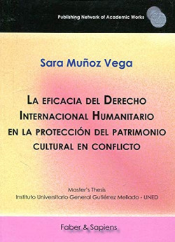 La eficacia del Derecho Internacional Humanitario en la protección del patrimonio cultural en conflicto