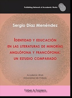 Identidad y educación en las literaturas de minorías anglófona y francófona: un estudio comparado