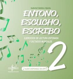 Entono, escucho y escribo 2