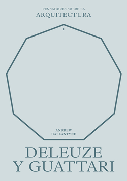 Deleuze y Guattari sobre la arquitectura