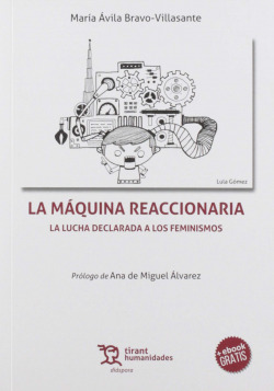 La maquina reaccionaria la lucha declarada a los feminismos