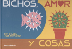 BICHOS, AMOR Y COSAS