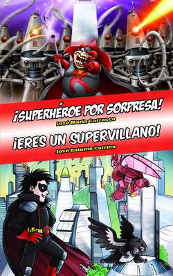 OMNIBUS SUPERHÈROE POR SORPRESA -¡ERES UN SUPERVILLANO!