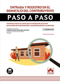 ENTRADA Y REGISTRO EN EL DOMICILIO DEL CONTRIBUYENTE.