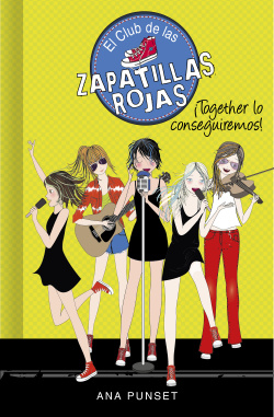 ¡Together lo conseguiremos! (Serie El Club de las Zapatillas Rojas 18)