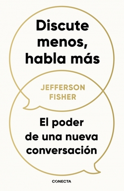 Discute menos, habla más