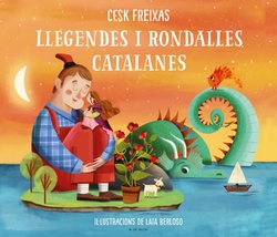 Llegendes i rondalles catalanes d'avui i de sempre