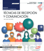 Manual. Técnicas de recepción y comunicación (MF0975_2). Actividades administrat