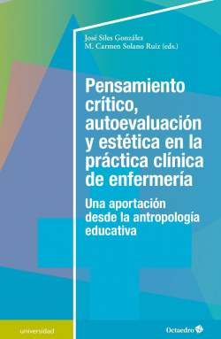 Pensamiento crÆtico, autoevaluaciùn y estÄtica en la prçctica clÆnica de a enfermerÆa