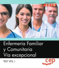 Enfermería Familiar y Comunitaria. Vía excepcional. Test Vol.I