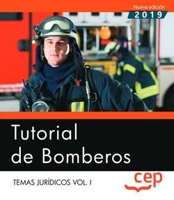 Tutorial de Bomberos. Temas jurídicos Vol.I