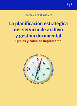 La planificación estratégica del servicio de archivo y gestión documental
