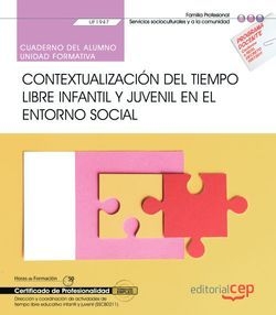Cuaderno del alumno. Contextualización del tiempo libre infantil y juvenil en el