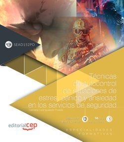Técnicas de autocontrol de situaciones de estrés, pánico y ansiedad en los servi