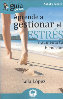GuíaBurros Aprende a gestionar tu estrés