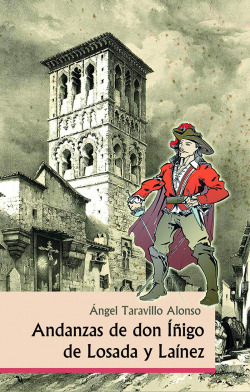 ANDANZAS DE DON IÑIGO DE LOSADA Y LAÍNEZ