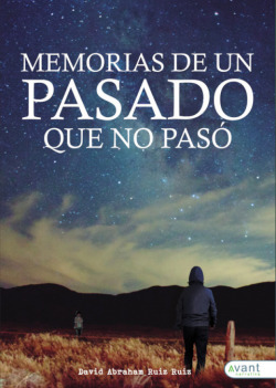 MEMORIAS DE UN PASADO QUE NO PASó