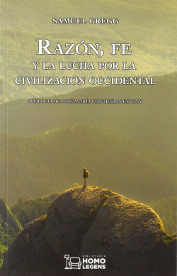 Razón, fe y la lucha por la civilización occidental