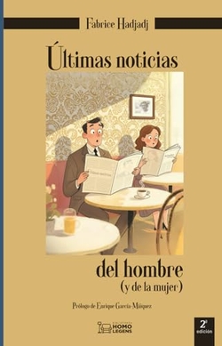 ÚLTIMAS NOTICIAS DEL HOMBRE 2ª edición