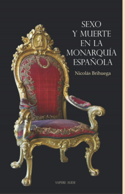 Sexo y muerte en la monarquía española