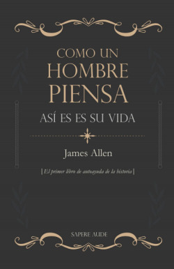 Como un hombre piensa, así es su vida