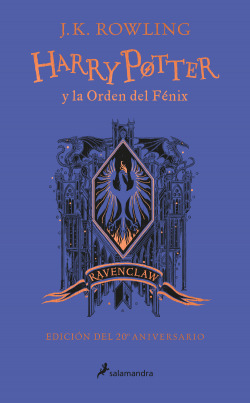 Harry Potter y la Orden del Fénix (edición Ravenclaw de 20º aniversario) (Harry Potter)