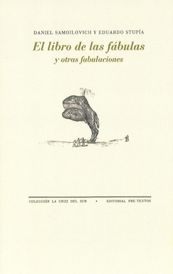 LIBRO DE LAS FÁBULAS Y OTRAS FABULACIONES, EL