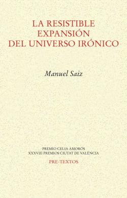 La resistible expansión del universo irónico
