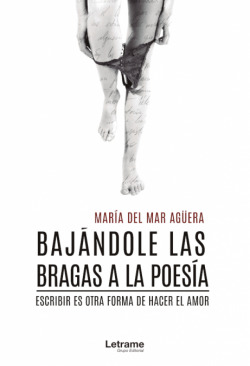 Bajándole las bragas a la poesía
