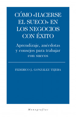 Cómo "hacerse el sueco" en los negocios con éxito