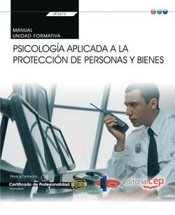Manual. Psicología aplicada a la protección de personas y bienes (Transversal: U