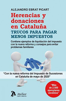 Herencias y donaciones en Cataluña.Trucos para pagar menos impuestos