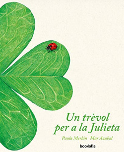 Un trèvol per a la Julieta