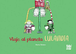 Viaje al planeta Lulandia