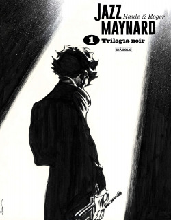 JAZZ MAYNARD TRILOGIA NOIR