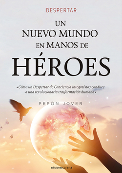 Un Nuevo Mundo en manos de Héroes