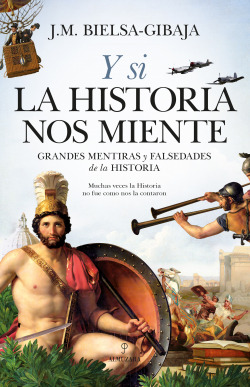 Y si la Historia nos miente