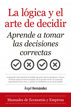 La lógica y el arte de decidir