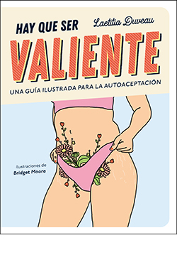 Hay que ser valiente