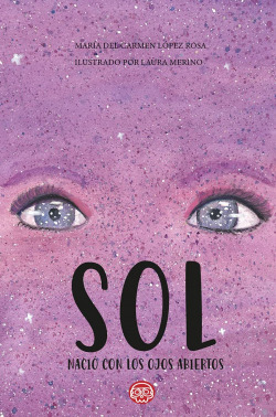 Sol nació con los ojos abiertos