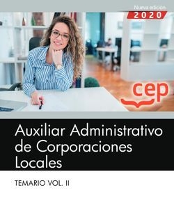 AUXILIAR ADMINISTRATIVO CORPORACION LOCAL VOL 2