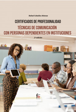 TÉCNICAS DE COMUNICACIÓN CON PERSONAS DEPENDIENTES