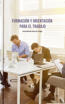 FORMACIÓN Y ORIENTACIÓN PARA EL TRABAJO