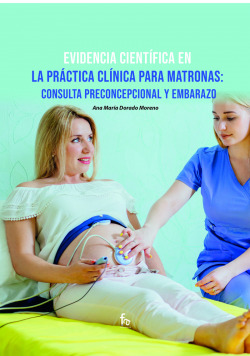 EVIDENCIA CIENTÍFICA EN LA PRÁCTICA CLÍNICA PARA MATRONAS: